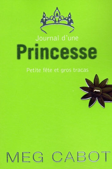 Journal d'une princesse Tome 7 : petite fête et gros tracas