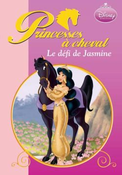Princesse à cheval Tome 5 ; le défi de Jasmine