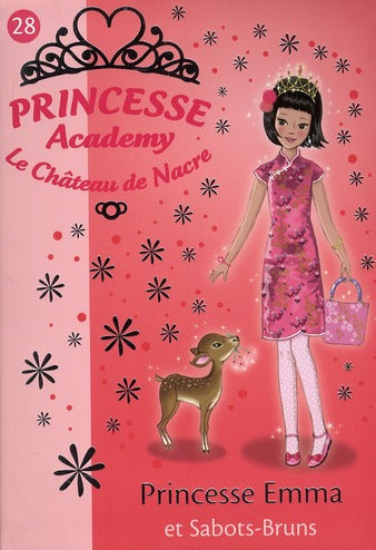 Princesse academy - le château de Nacre Tome 28 ; princesse Emma et sabots-bruns