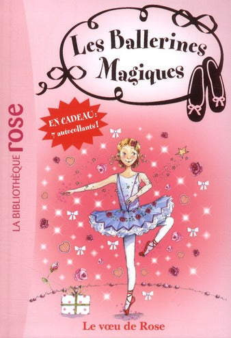 Les ballerines magiques Tome 12 ; le voeu de Rose