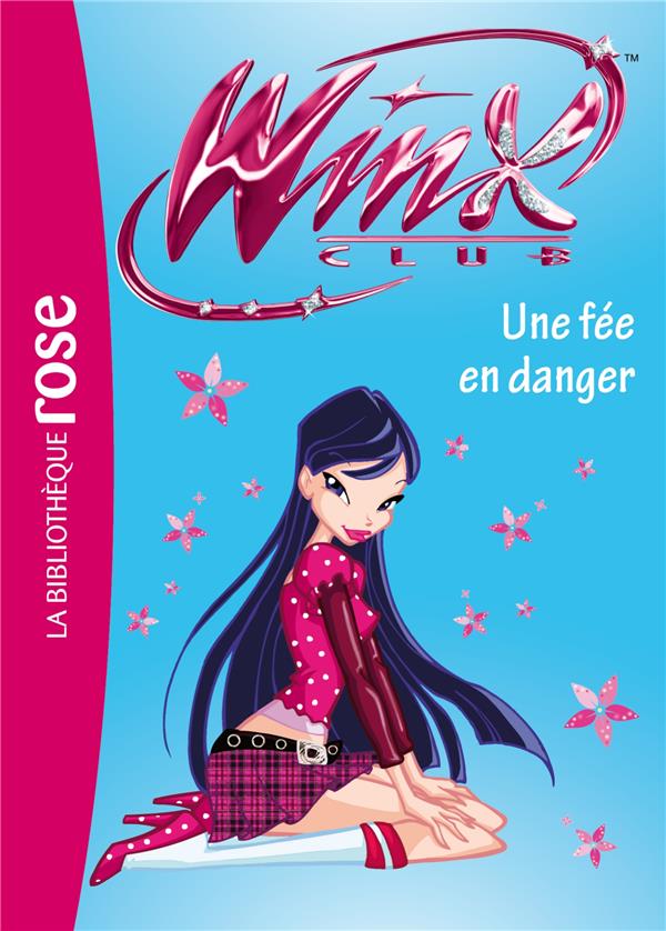 Winx Club Tome 33 : une fée en danger
