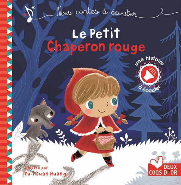 Mes contes à écouter ; le petit chaperon rouge
