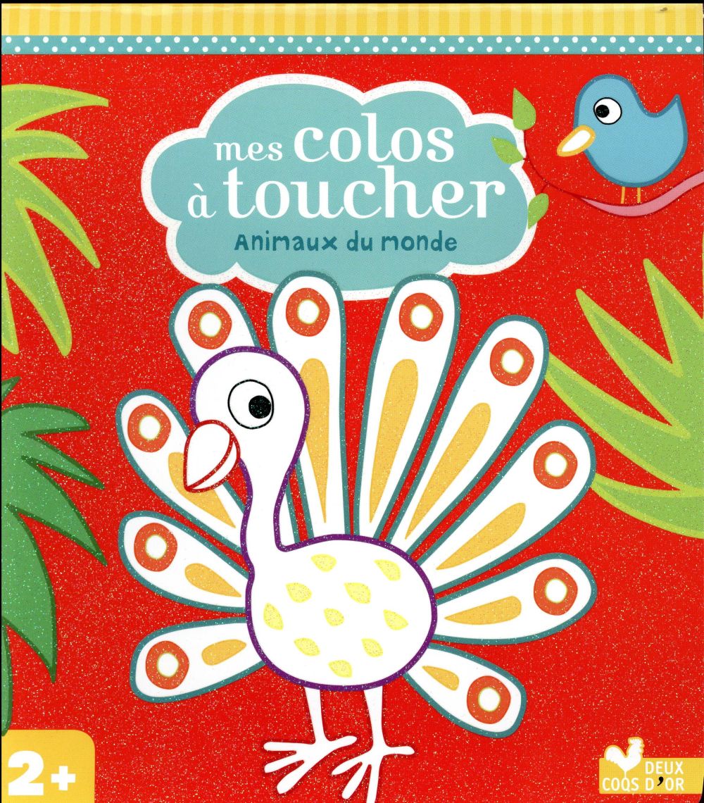 MES COLOS A TOUCHER : animaux du monde