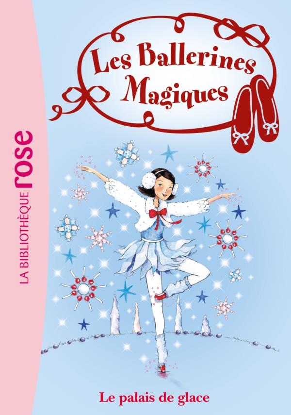 Les ballerines magiques Tome 19 ; le palais de glace