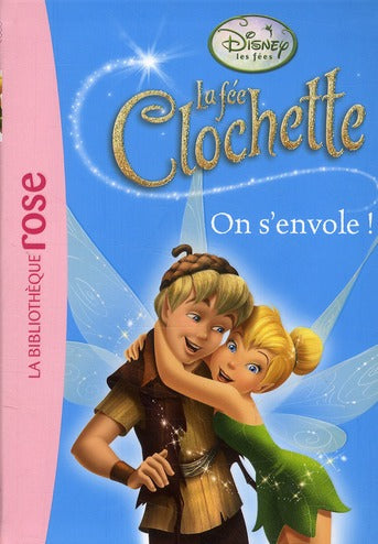 La Fée Clochette Tome 11 : on s'envole !
