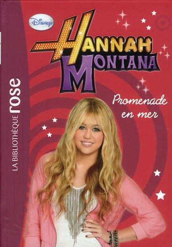 Hannah Montana Tome 8 ; promenade en mer