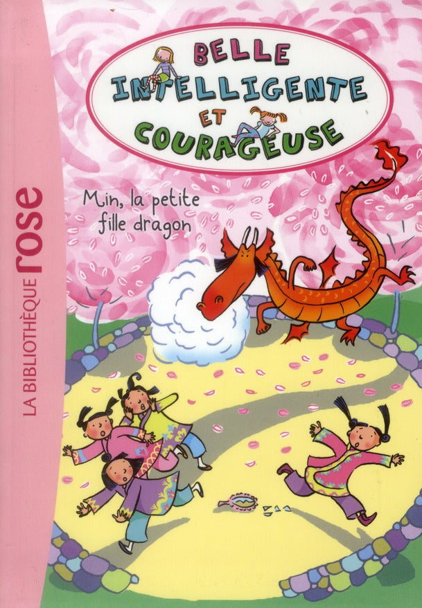 Belle, intelligente et courageuse Tome 4 ; Min, la petite fille dragon