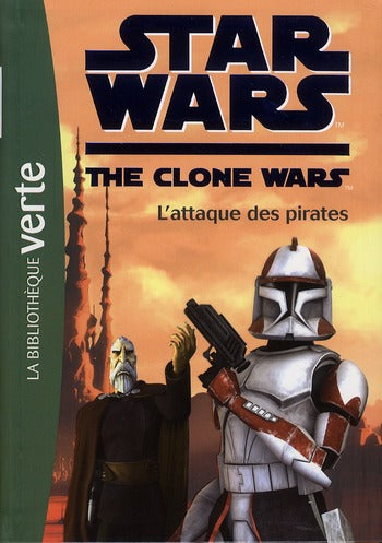 Star wars - the clone wars Tome 10 ; l'attaque des pirates