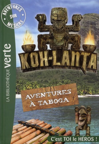 Koh-Lanta ; aventures à Taboga