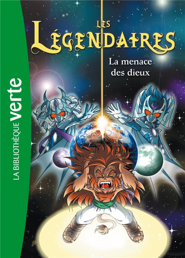 Les Légendaires Tome 7 : la menace des dieux