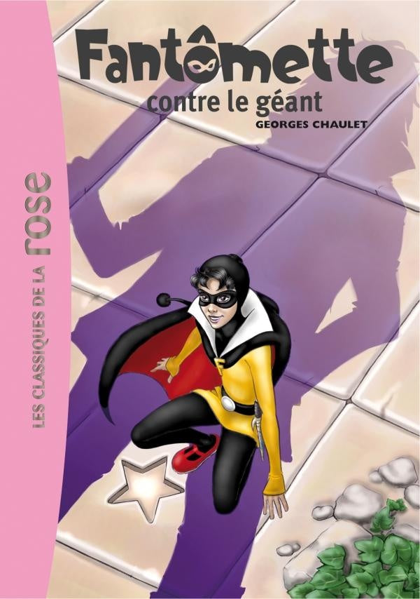 Fantômette Tome 3 ; Fantômette contre le géant