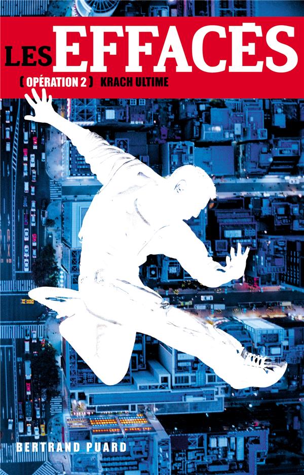 Les effacés Tome 2 ; krach ultime !