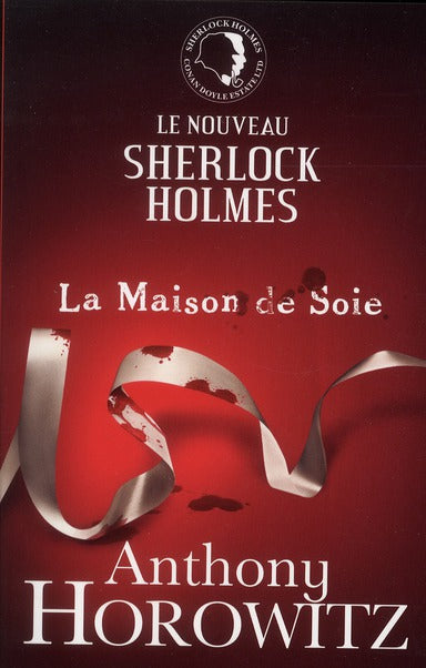 Sherlock Holmes ; la maison de soie