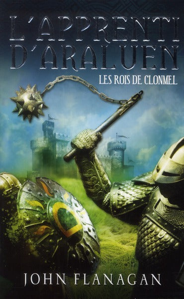 L'apprenti d'Araluen Tome 8 ; les rois de Clonmel