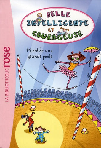 Belle, intelligente et courageuse Tome 2 ; Menthe aux grands pieds