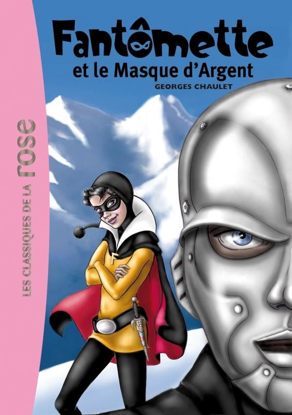 Fantômette Tome 23 ; Fantômette et le masque d'argent
