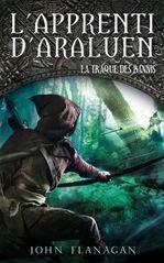 L'apprenti d'Araluen Tome 9 ; la traque des bannis