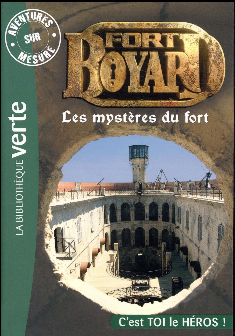 Fort Boyard ; les mystères du fort