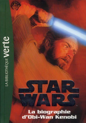 Star wars Tome 3 ; biographie d'Obi-Wan Kenobi