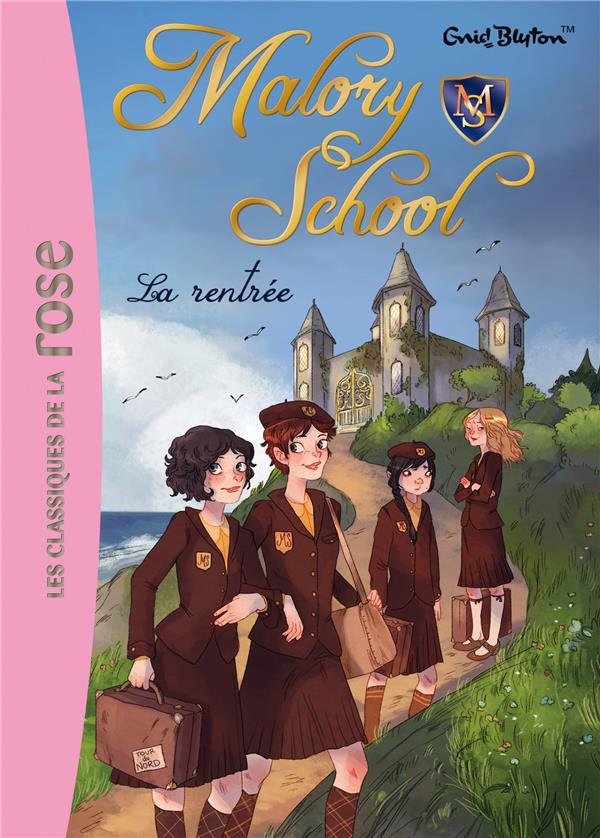 Malory school Tome 1 ; la rentrée