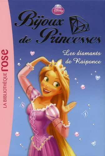 Bijoux de princesses Tome 4 ; le diamant de Raiponce