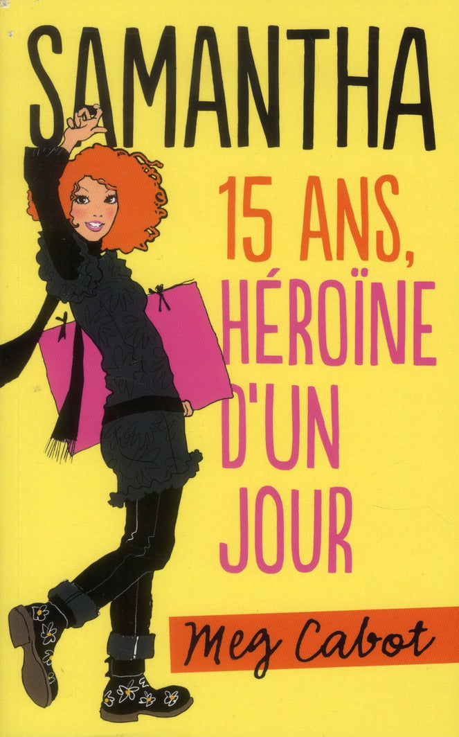Samantha Tome 1 ; 15 ans, héroïne d'un jour