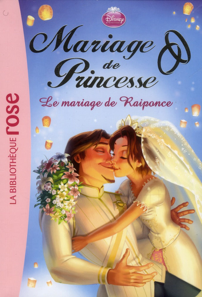 Mariage de princesse Tome 1 ; le mariage de Raiponce