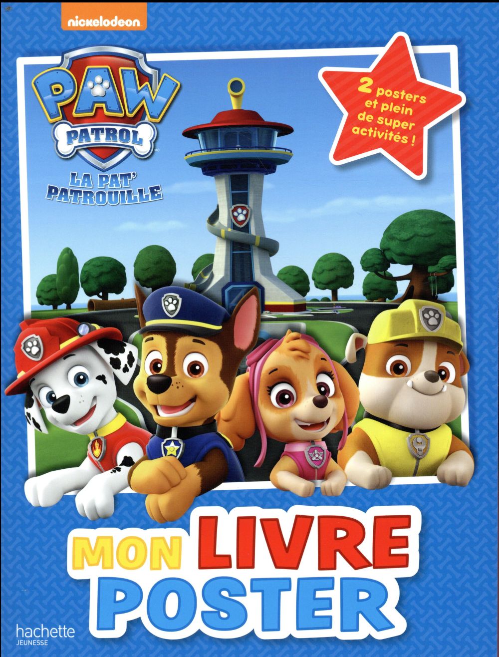 La Pat'Patrouille : mon livre poster