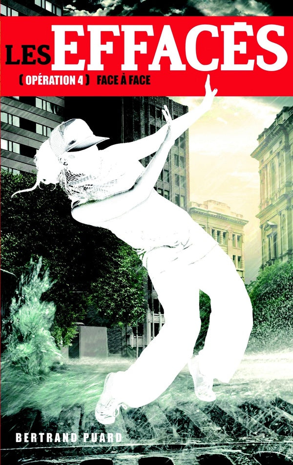 Les effacés Tome 4 ; face à face