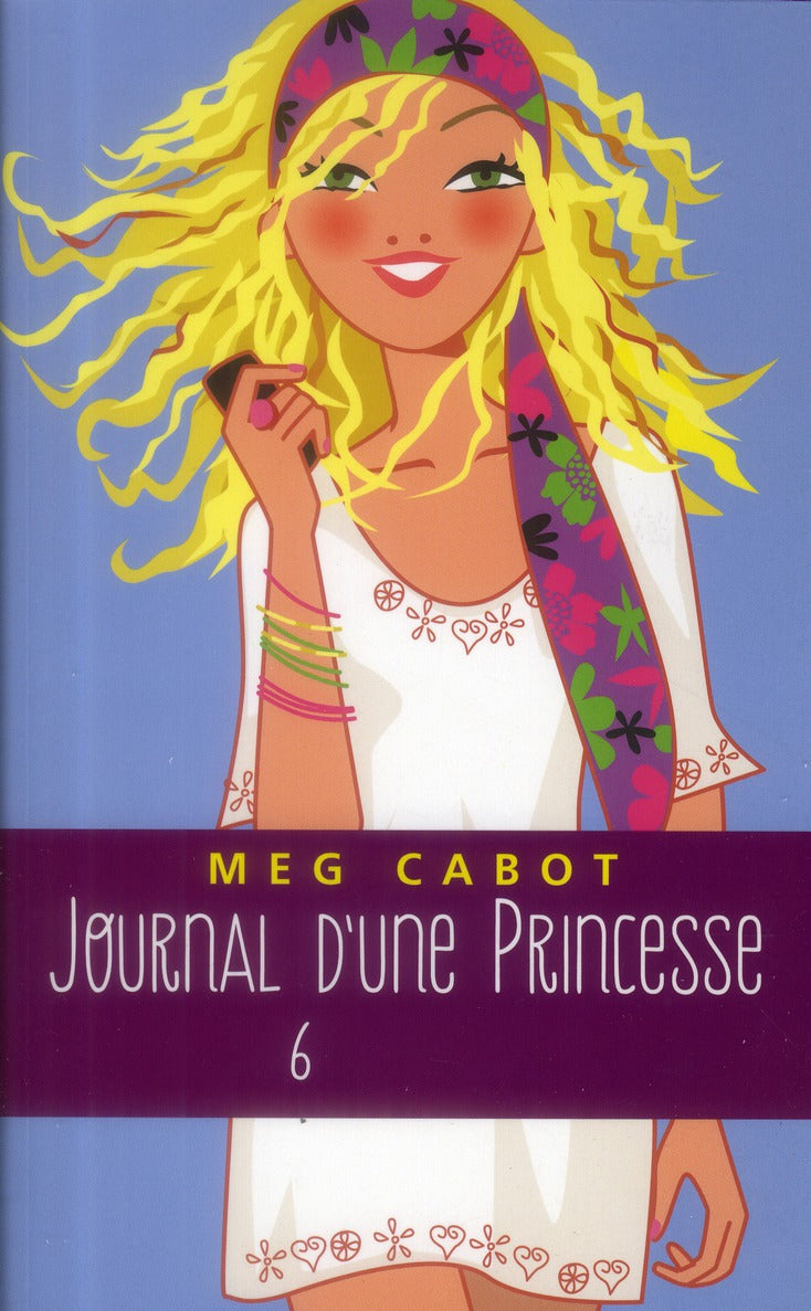 Journal d'une princesse Tome 6 : rebelle et romantique