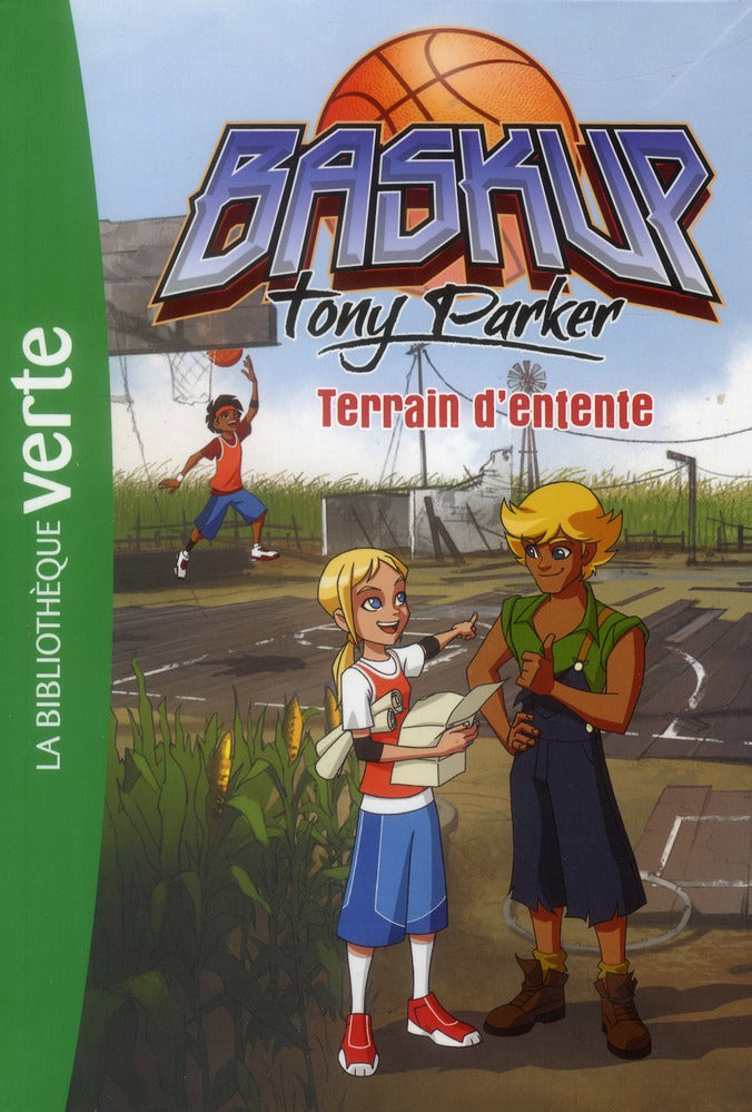 Baskup Tony Parker Tome 6 ; terrain d'entente