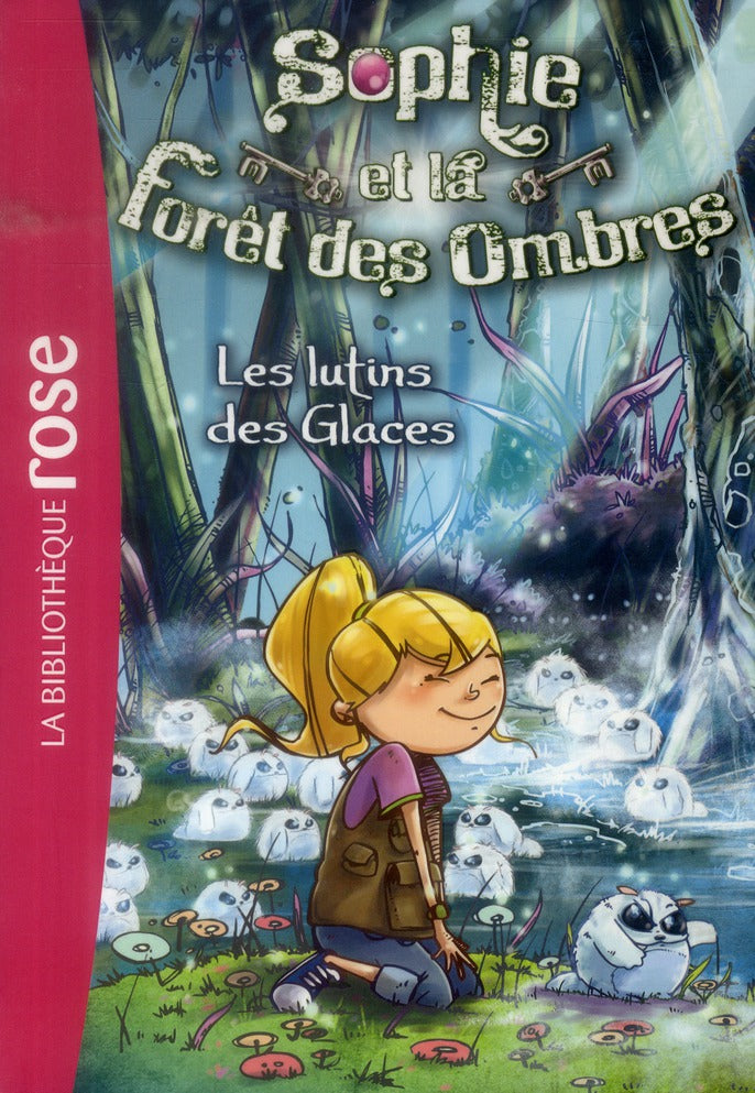 Sophie et la forêt des ombres Tome 5 : les lutins des glaces