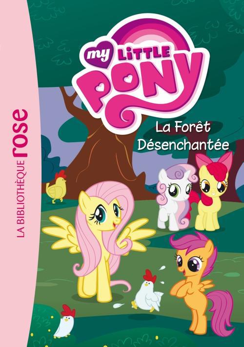 My Little Pony Tome 5 ; la forêt désenchantée