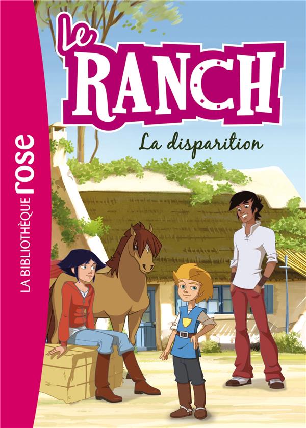 Le ranch Tome 4 : la disparition