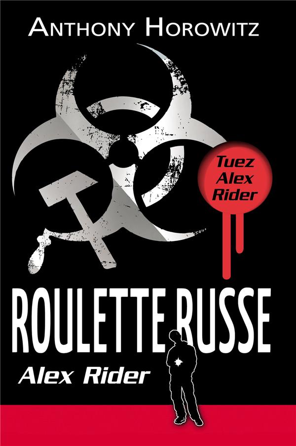 Alex Rider Tome 10 : roulette russe
