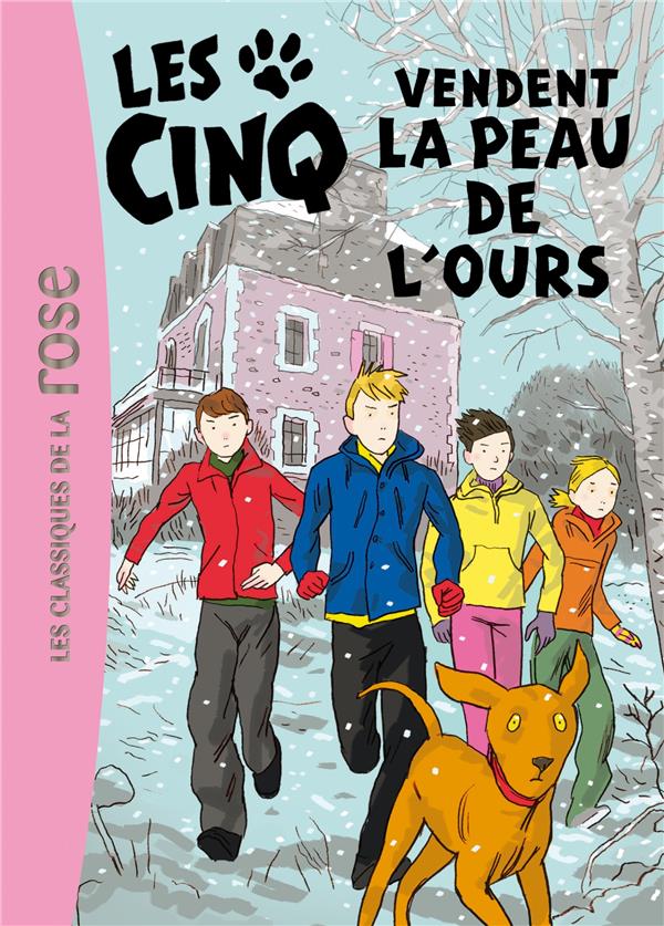 Le Club des Cinq Tome 33 : les Cinq vendent la peau de l'ours