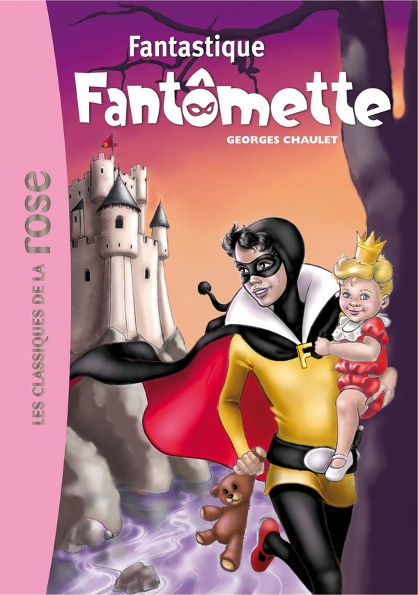 Fantômette Tome 53 ; fantastique Fantômette