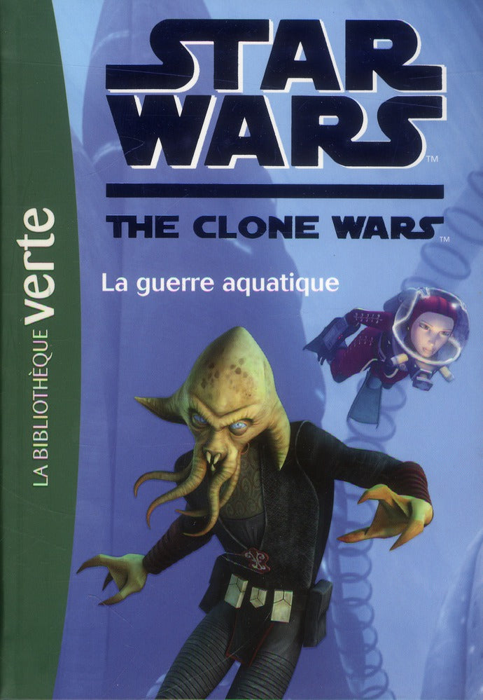 Star wars - the clone wars Tome 17 ; la guerre aquatique
