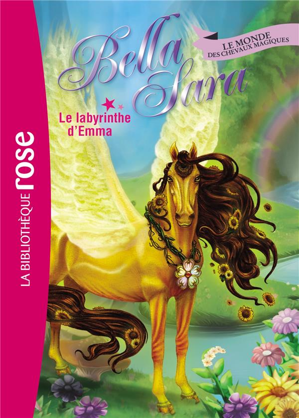 Bella Sara Tome 13 ; le labyrinthe d'Emma