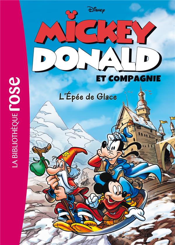 Mickey, Donald et compagnie Tome 4 ; l'épée de glace