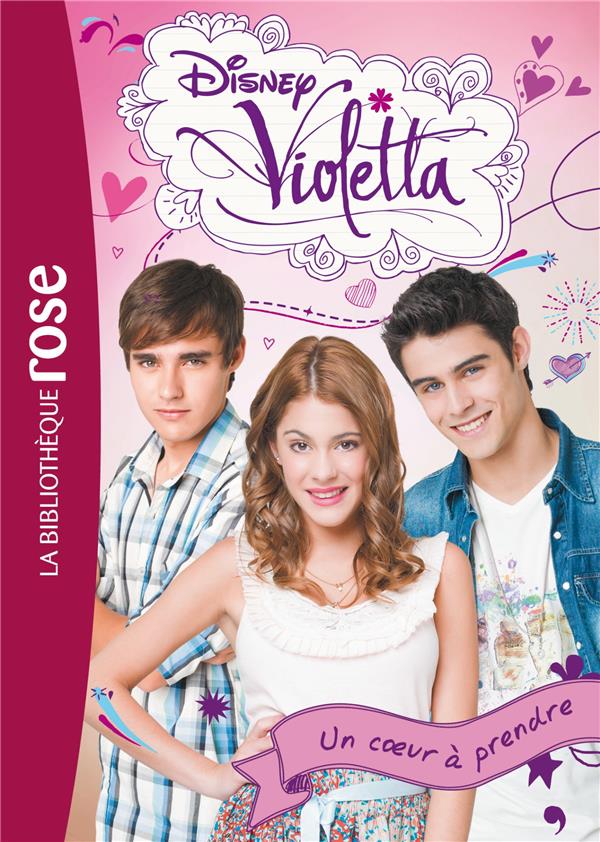 Violetta Tome 2 : un coeur à prendre