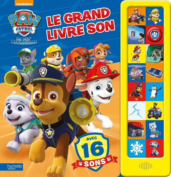 La Pat'Patrouille : le grand livre son