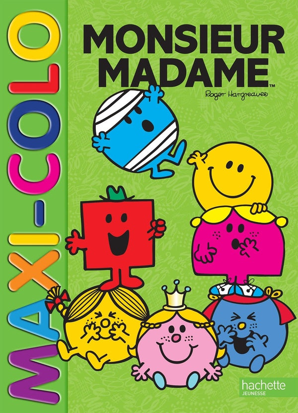 Maxi-colo : les Monsieur Madame