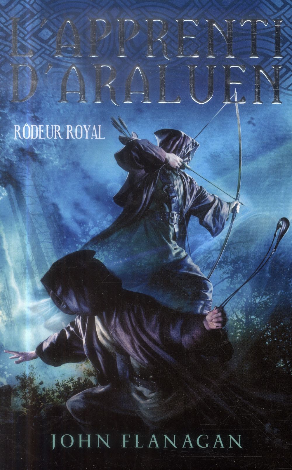 L'apprenti d'Araluen Tome 12 ; rôdeur royal