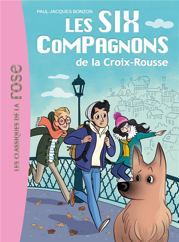 Les six compagnons Tome 1 ; les six compagnons de la Croix-Rousse