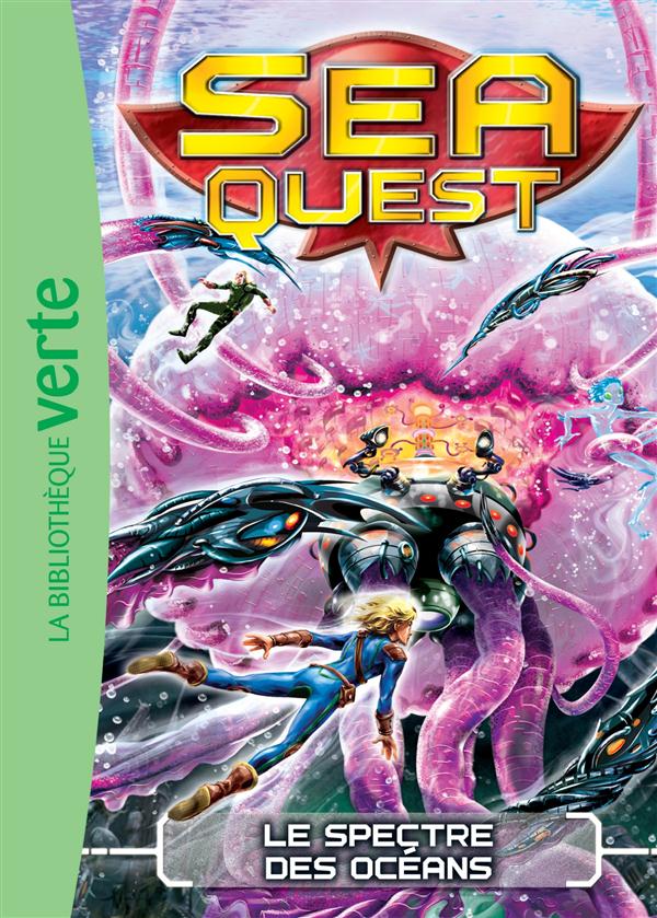 Sea quest Tome 6 ; le spectre des océans