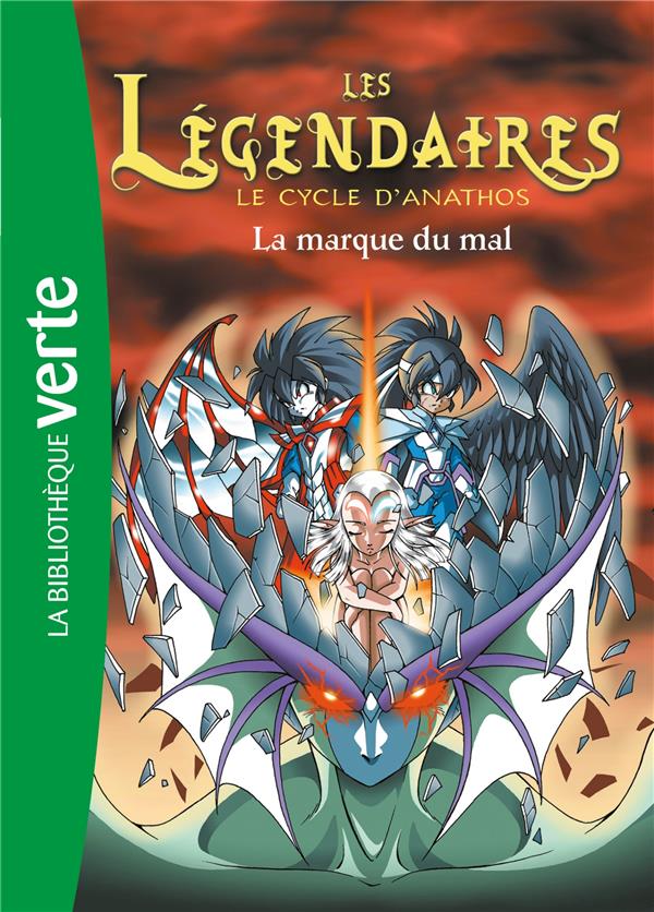 Les Légendaires Tome 10 : le cycle d'Anathos ; la marque du mal