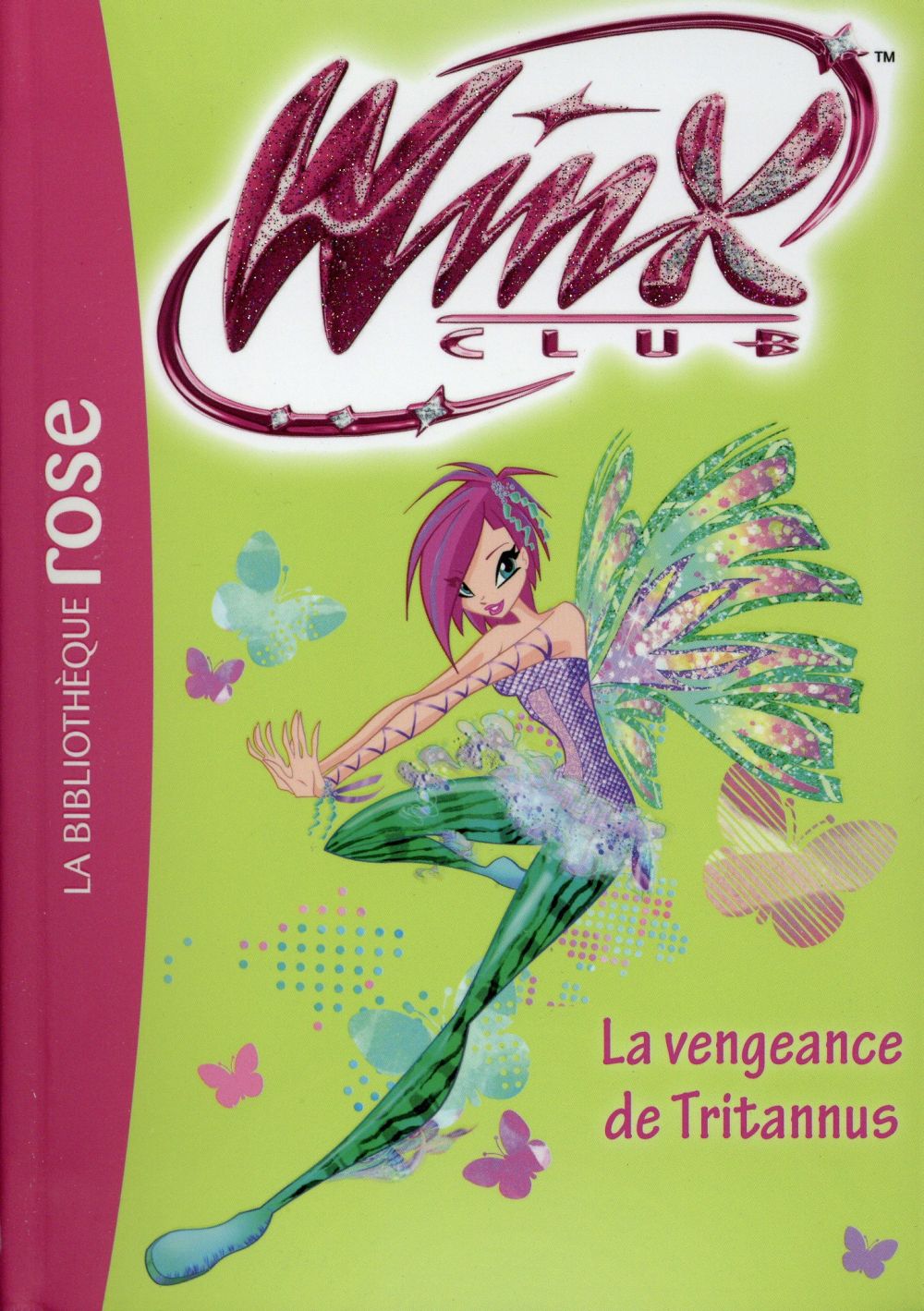 Winx Club Tome 55 : la vengeance de Tritannus