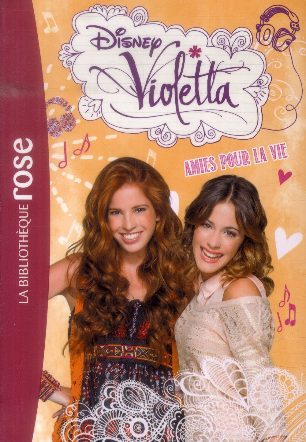 Violetta Tome 6 : amies pour la vie