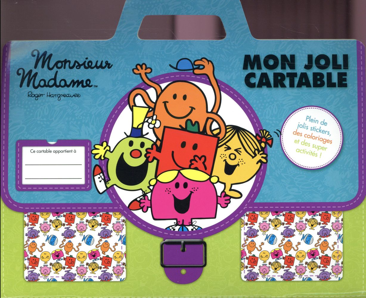 Les Monsieur Madame : mon joli cartable Monsieur Madame ; plus de 50 stickers, des activités et plein de super coloriages !